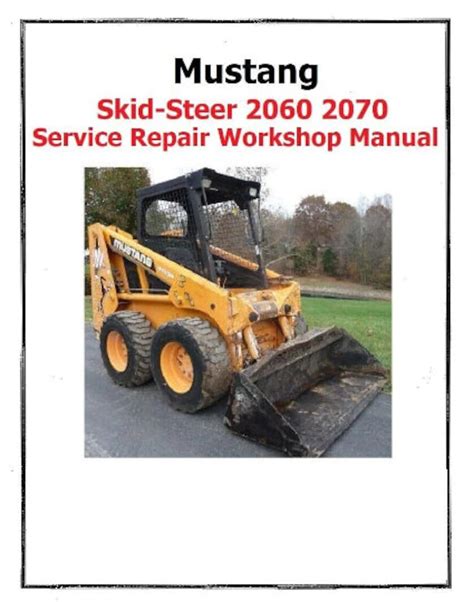 mustang 2070 skid steer service manual|mustang 2070 for sale.